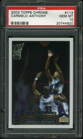 2003 Topps Chrome Carmelo Anthony Rookie Rc Psa 10 Gem Basketball Nuggets