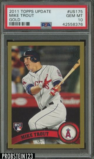 2011 Topps Update Gold Us175 Mike Trout Angels Rc Rookie Psa 10 Gem