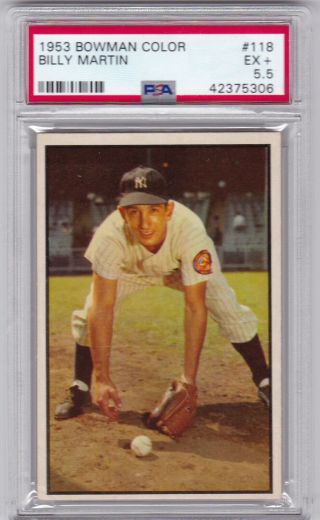 Rm: 1953 Bowman Color Baseball Card 118 Billy Martin Ny Yankees - Psa 5.  5 Ex,