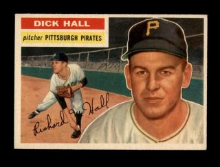 1956 Topps Baseball 331 Dick Hall (pirates) Exmt