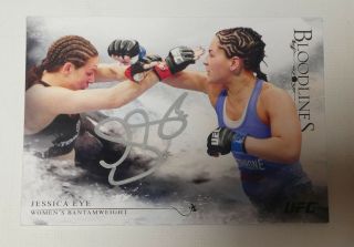 Jessica Eye Signed Ufc 2014 Topps Bloodlines Card 50 Autograph 192 203 180 170