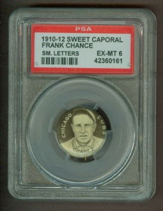 1910 - 12 Sweet Caporal Pin (p2) Frank Chance (small Letters),  Psa 6 Ex - Mt (cubs)