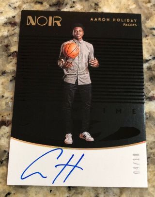 2018 - 19 Panini Noir Aaron Holiday Showtime Signatures Auto Holo Gold 4/10 Pacers