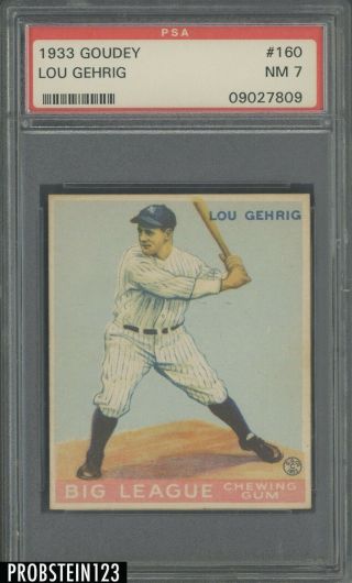 1933 Goudey 160 Lou Gehrig York Yankees Hof Psa 7 " High End "