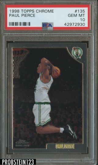 1998 - 99 Topps Chrome Paul Pierce Boston Celtics Rc Rookie Psa 10 Gem