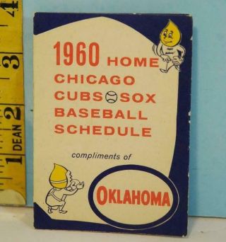 1960 Chicago Cubs & White Sox Baseball Schedule By Oklahoma Oil & Gas 1015