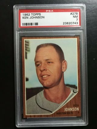 1962 Topps Baseball Cards 278,  Ken Johnson,  Psa 7 Set Break,