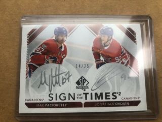 2017 - 18 Ud Sp Authentic Sign Of The Times 2 Pacioretty,  Drouin 14/25
