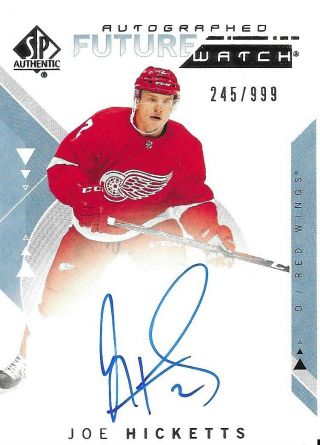 18 - 19 2018 - 19 Sp Authentic Hicketts Future Watch Rookie Auto 228 - Wings 245/999