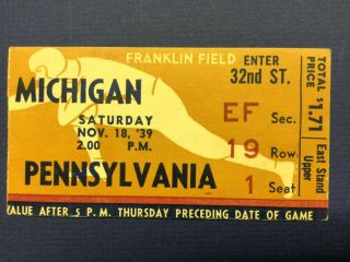1939 Michigan Vs Pennsylvania Football Ticket Stub