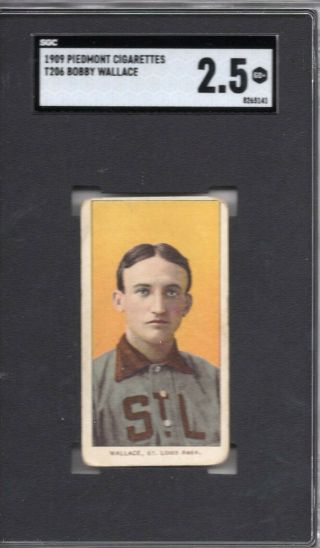 1909 - 11 T206 - Bobby Wallace - Piedmont 150 - Sgc 2.  5