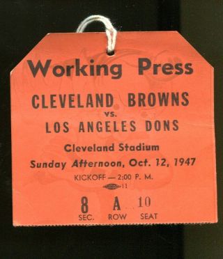 1947 Aafc Cleveland Browns V Los Angeles Dons Press Pass Ticket 10/12/47 23580