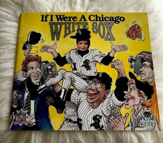 If I Were A Chicago White Sox Childrens Book Insert Childs Picture