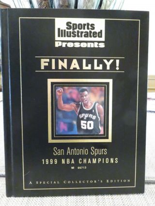 Sports Illustrated Presents Finally San Antonio Spurs 1999 Nba Champions