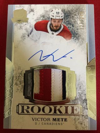 2017 - 18 The Cup Victor Mete Rookie Auto Patch Rpa /249 Montreal Canadiens