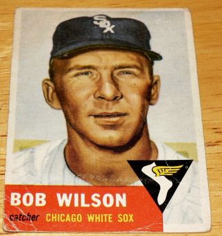 1953 Topps Baseball Set,  250 Bob Wilson,  Chicago White Sox