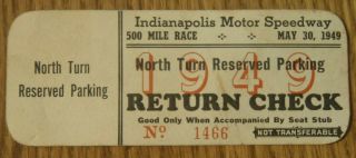 1949 Indianapolis 500 Motor Speedway Return Check Ticket Reserved Seating Racing