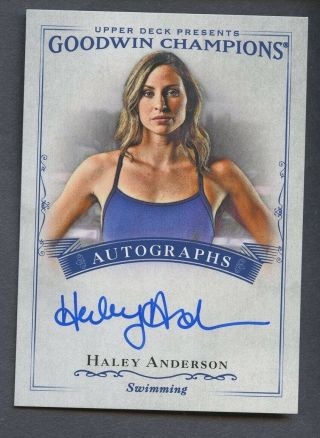 2016 Upper Deck Goodwin Champions Swimming Haley Anderson Signed Auto