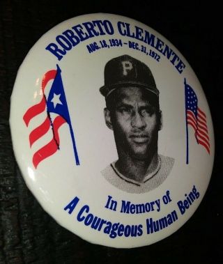 Vintage Roberto Clemente In Memory Of A Courageous Human Being 3 " Button Pin