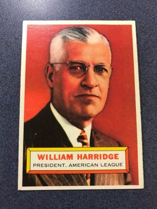 1956 Topps William Harridge 1 President American League Exmt (ju17)