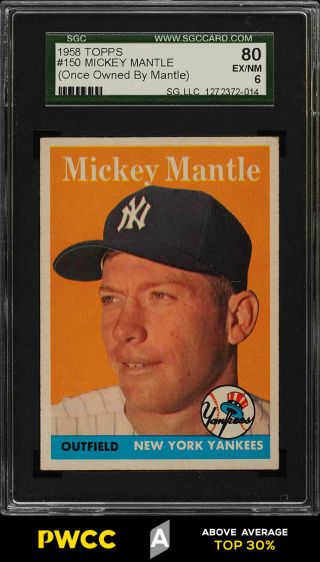 1958 Topps Mickey Mantle Once Owned By Mantle Certified 150 Sgc 6 Exmt (pwcc - A)