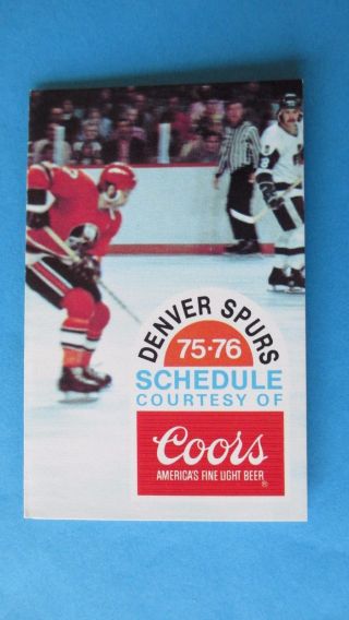 1975 - 76 Denver Spurs Wha Schedule Nrmint,  World Hockey Association Coors Rare