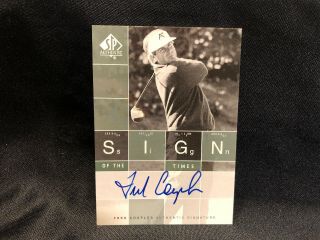 Fred Couples Signed 2002 Sp Authentic Sign Of The Times Upper Deck Golf Card