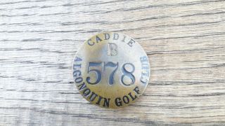 Golf Caddie Brass Badge Pinback.  Algonquin Golf Club