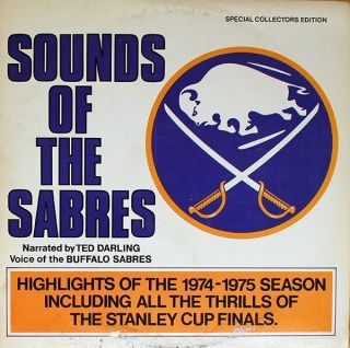 Sounds Of The Sabres - Cd Highlights Of The 1974 - 75 Buffalo Sabres - Nhl Hockey