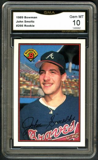 John Smoltz Atlanta Braves 1989 Bowman Gma - 10 Gem/mt Graded Rookie Rc Card 266