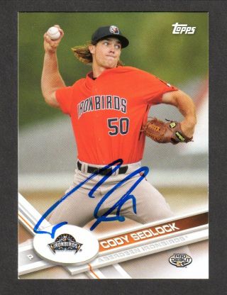 2017 Topps Debut 198 Cody Sedlock Baltimore Orioles Signed Autograph Auto