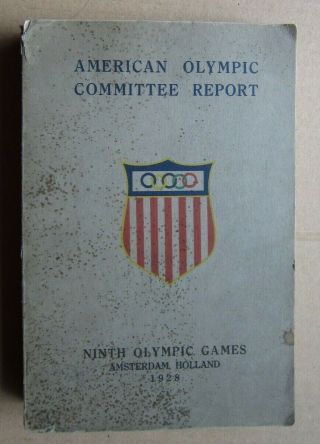 1928 American Olympic Committee Report 9th Olympic Games,  Amsterdam Holland
