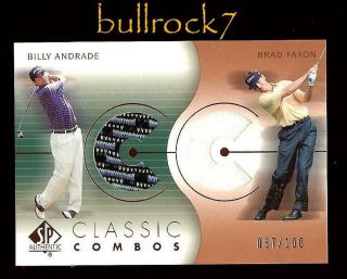 2003 Sp Authentic Golf Classic Combos Billy Andrade Brad Faxon /100 1468
