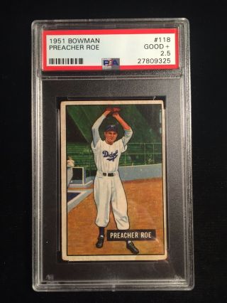 1951 Bowman Preacher Roe 118 Psa 2.  5 Baseball Card