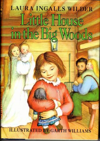 1981 Little House In The Big Woods By Laura Ingalls Wilder