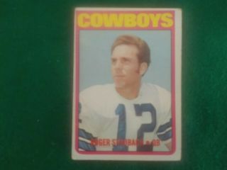 1972 Topps Football Card - Roger Staubach,  Cowboys Qb - 200