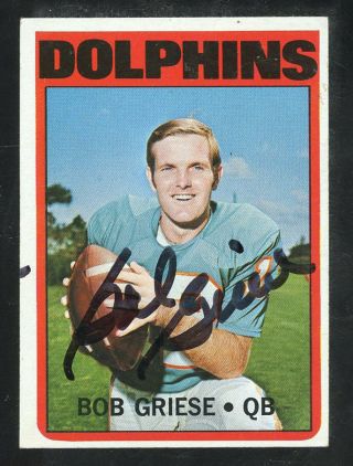 Bob Griese 1972 Topps Signed In Person Auto Sai317