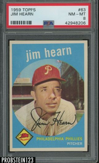 1959 Topps 63 Jim Hearn Philadelphia Phillies Psa 8 Nm - Mt