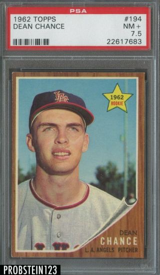 1962 Topps 194 Dean Chance Los Angeles Angels Psa 7.  5 Nm,