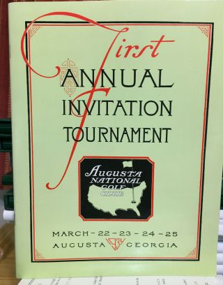 1st Annual Invitation Tournament Program Augusta National Masters 1934 Reprint