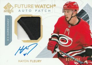2017 - 18 Ud Sp Authentic Haydn Fleury - Future Watch Auto Patch 