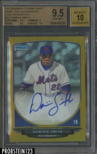 2013 Bowman Chrome Gold Refractor Dominic Smith Mets Rc Auto /50 Bgs 9.  5