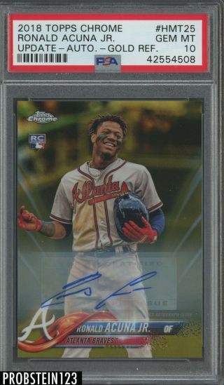 2018 Topps Chrome Update Gold Refractor Ronald Acuna Braves Rc Auto /50 Psa 10