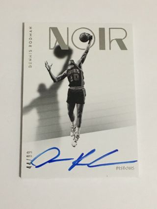 2018 - 19 Panini Noir Dennis Rodman On Card Auto Pistons 44/99 Basketball Card