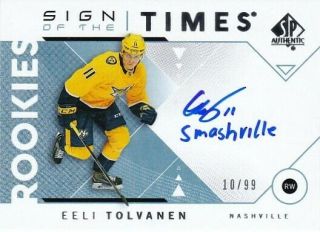 Eeli Tolvanen 18/19 Sp Authentic Rookies Inscriptions Sign Of The Times - 10/99