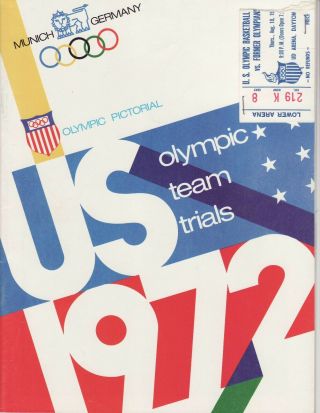 1972 U.  S.  Olympic Basketball Team Trials; Game Program Aug 10,  1972 Dayton Aren