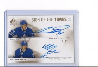 2016 - 17 Sp Authentic Auston Matthews Mitch Marner Sign Of The Times 2 Auto /25