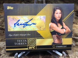 (1/1) Tecia Torres (gold Parallel) Auto Card 2016 Topps Ufc/top Of The Class