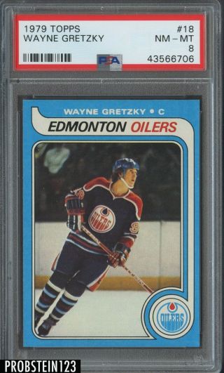 1979 Topps Hockey 18 Wayne Gretzky Oilers Rc Rookie Hof Psa 8 " Sharp "
