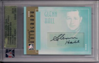 2005/06 Itg Ultimate Autograph Gold Parallel Glenn Hall 09/10
